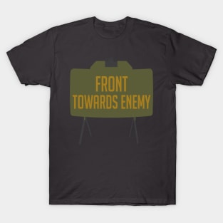 Front Towards Enemy - M18A1 Claymore Mine, Funny, Gun Meme T-Shirt